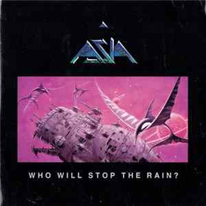 Asia - Who Will Stop The Rain ? Album
