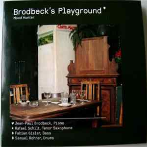 Brodbeck's Playground - Mood Hunter Album