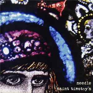 Needle - Saint Timothy's Album