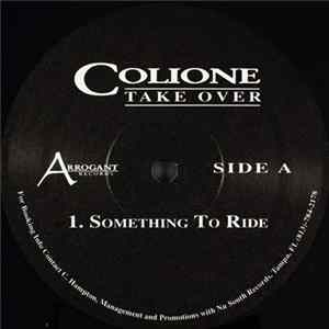 Colione Take Over - Something To Ride Album