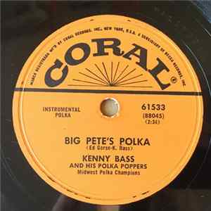 Kenny Bass And His Polka Poppers - Big Pete's Polka / Quick Step Polka Album