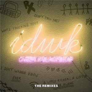 DVBBS X Blackbear - IDWK (The Remixes) Album