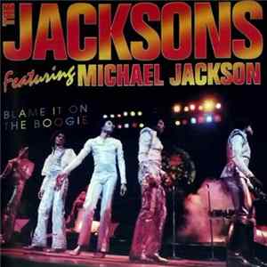 The Jacksons - Blame It On The Boogie Album