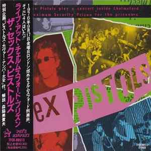 The Sex Pistols - Live At Chelmsford Top Security Prison Album