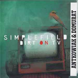 Simplefield - Dirt On TV Album