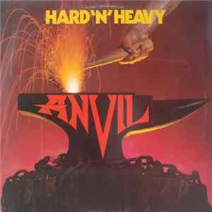 Anvil - Hard 'N' Heavy Album