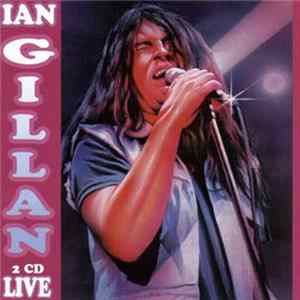 Ian Gillan - Live Album