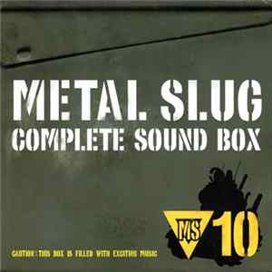 HIYA!, JIM , Captain Beroou, Hori_Hori, Q_JIROU, maitaro, Toshikazu Tanaka , Manabu Namiki, Mitsuhiro Kaneda - Metal Slug Complete Sound Box Album