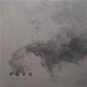 Psyk - Time Foundation Album