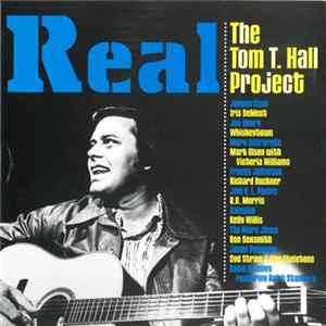Various - Real The Tom T Hall Project Album