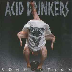 Acid Drinkers - Infernal Connection Album
