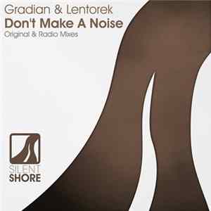 Gradian & Lentorek - Don't Make A Noise Album