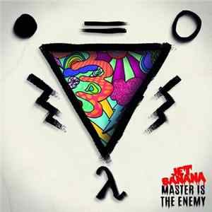 Jet Banana - Master Is the Enemy Album