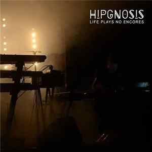 Hipgnosis - Life Plays No Encores - Concertos & Non-Symphonies For A Space Rock Band. Box Of Official Bootlegs Album