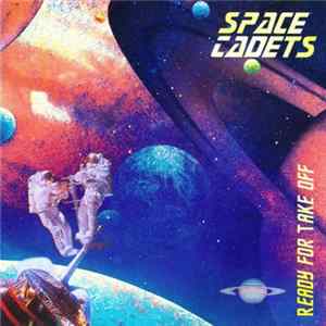 Space Cadets - Ready For Take Off Album