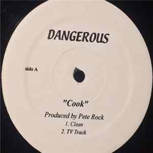 Pete Rock / Dangerous / Kanye West / D Moet - Cook / Get Your Lies Straight / Troublemaker Album