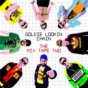Goldie Lookin Chain - The Mix Tape Two Album