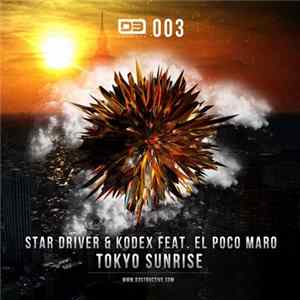 Star Driver & Kodex Feat. El Poco Maro - Tokyo Sunrise Album