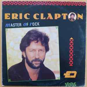 Eric Clapton - Masters Of Rock / Master Of Rock Album