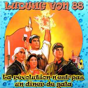 Ludwig Von 88 - La Révolution N'Est Pas Un Dîner De Gala Album