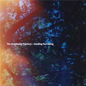 The Accidental Psaltery - Sending You Going Album