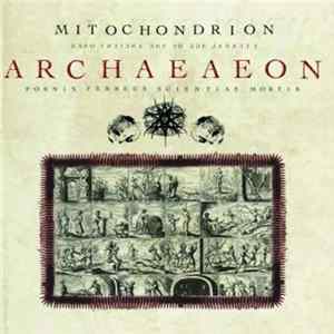 Mitochondrion - Archaeaeon Album