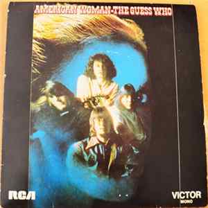 The Guess Who - American Woman / 969 (The Oldest Man) / When friends fall Out Album