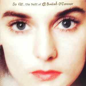 Sinéad O'Connor - So Far... The Best Of Sinéad O'Connor Album