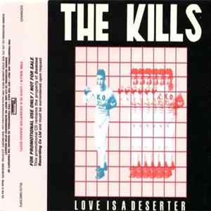 The Kills - Love Is A Deserter Album
