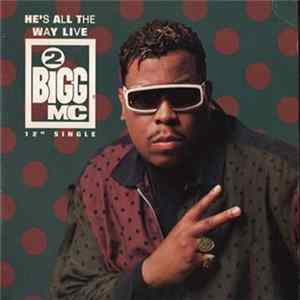 2 Bigg MC - He's All The Way Live Album