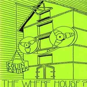 Colin Potter - The Where House? Album