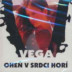 Vega - Oheň V Srdci Horí Album