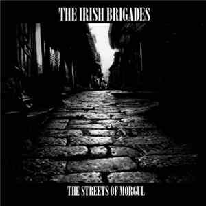 The IRISH BRIGADES - project SCHURIKEN - The Streets Of Morgul Album