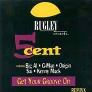 5 Cent - Get Your Groove On Remixx Album