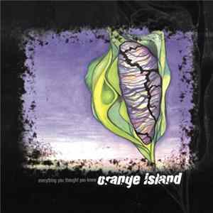 Orange Island - Everything You Thought You Knew Album