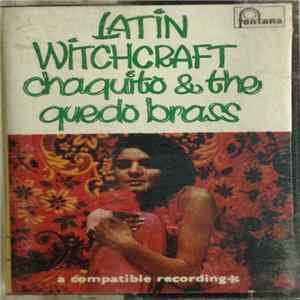 Chaquito And The Quedo Brass - Latin Witchcraft Album
