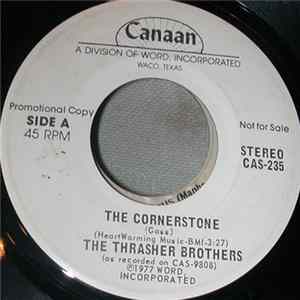 The Thrasher Brothers - The Cornerstone Album