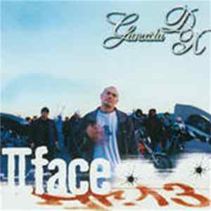 Ganxsta-DX - II Face Album