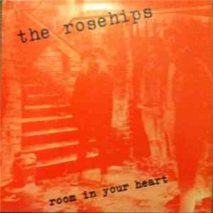 The Rosehips - Room In Your Heart Album