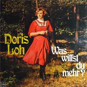 Doris Loh - Was Willst Du Mehr? Album