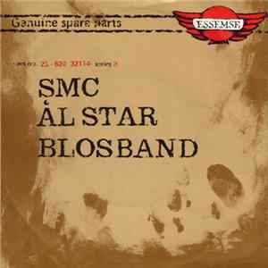 SMC Ål Star Blosband - A Biker's Fucking Hell / Lucky Strike Album