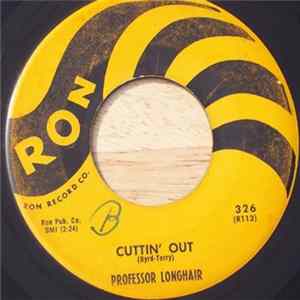 Professor Longhair - Cuttin' Out / If I Only Knew Album