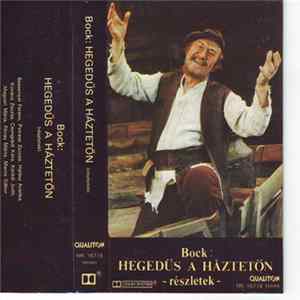 Bock - Hegedűs A Háztetőn (Részletek) Album