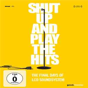 LCD Soundsystem - Shut Up And Play The Hits Album