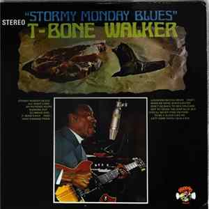 T-Bone Walker - Stormy Monday Blues Album