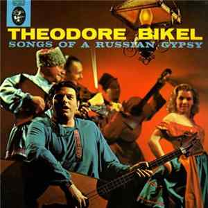 Theodore Bikel - Songs Of A Russian Gypsy Album