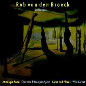 Rob van den Broeck - Latinesque Album