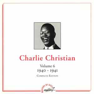 Charlie Christian - Charlie Christian Complete Edition Volume 6 1940-1941 Album