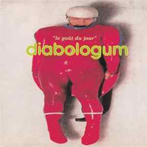 Diabologum - Le Goût Du Jour Album