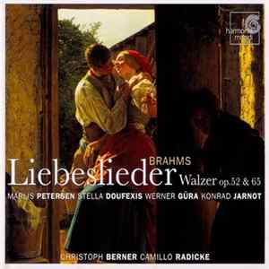 Johannes Brahms, Christoph Berner , Camillo Radicke, Marlis Petersen, Stella Doufexis, Werner Güra, Konrad Jarnot - Liebeslieder Walzer Op.52 & 65 Album